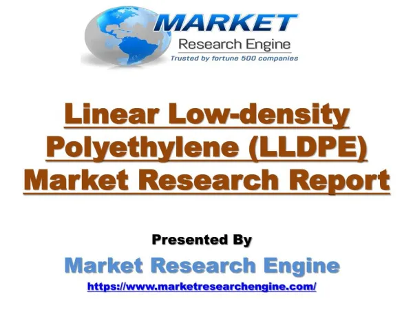 Linear Low-density Polyethylene (LLDPE) Market to Reach US$ 59 Billion by 2023