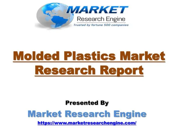 Molded Plastics Market to Reach US$ 200 Billion Globally by 2024