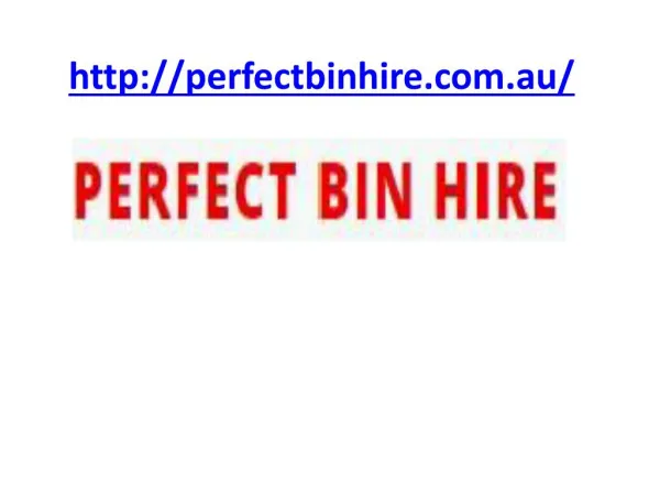 Skip Bin Hire Melbourne - perfectbinhire.com.au