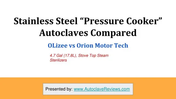 Stainless Steel, Stove Top Autoclaves Reviewed: OLizee vs Orion Motor Tech