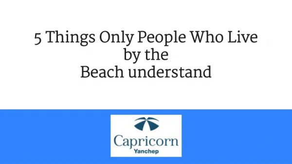 5 Things Only People who live by the beach Understand