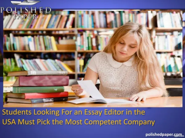 Students looking for an essay editor in the usa must pick the most competent company 22 views