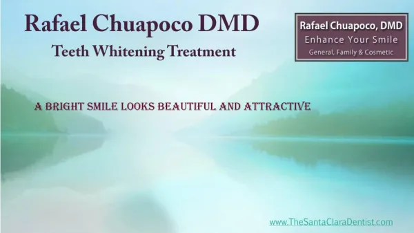 Tooth whitening in Santa Clara by Cosmetic Dentist Dr. Chuapoco