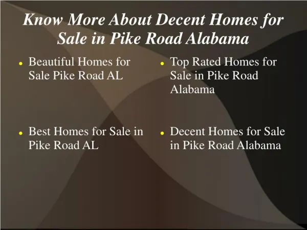 Know More About Decent Homes for Sale in Pike Road Alabama