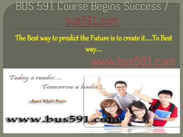 BUS 591 Course Begins Success / bus591dotcom