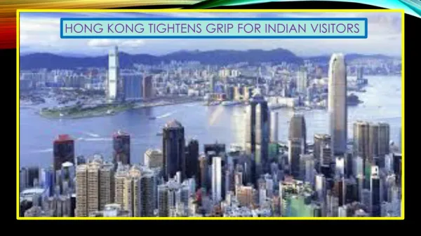 HONG KONG TIGHTENS GRIPS FOR INDIAN VISITOR