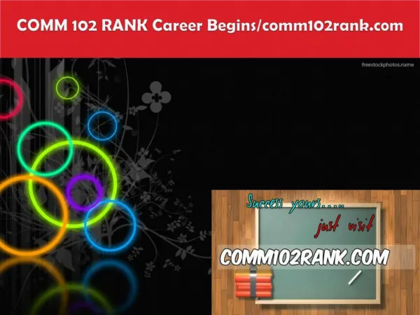 COMM 102 RANK Career Begins/comm102rank.com