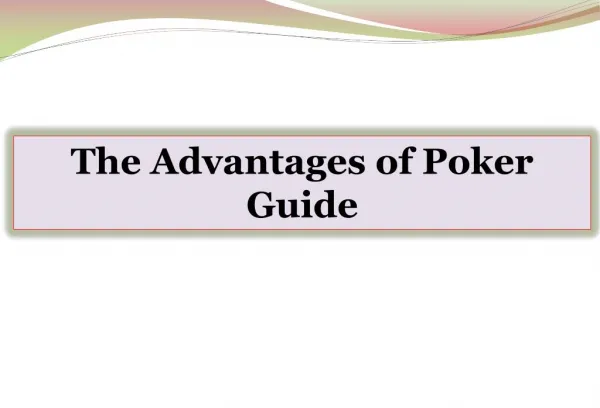 The Advantages of Poker Guide