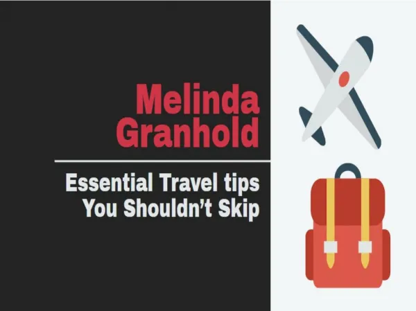 Essential Travel tips Nobody Shouldnot Skip by Melinda Granhold