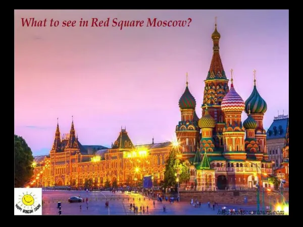 What to see in Red Square Moscow