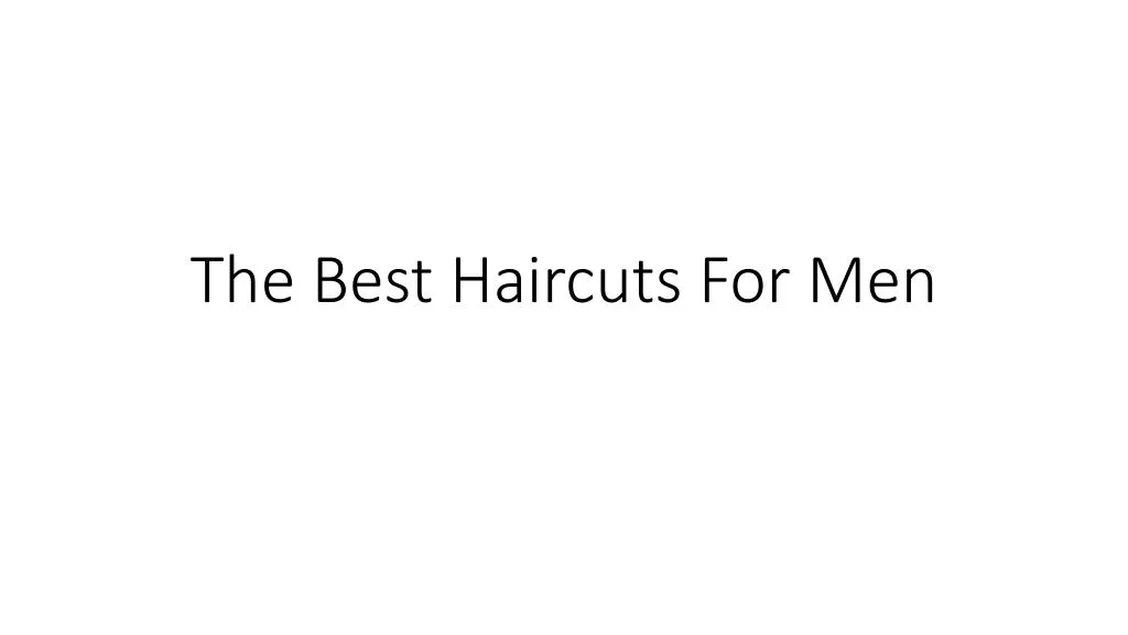 the best haircuts for men