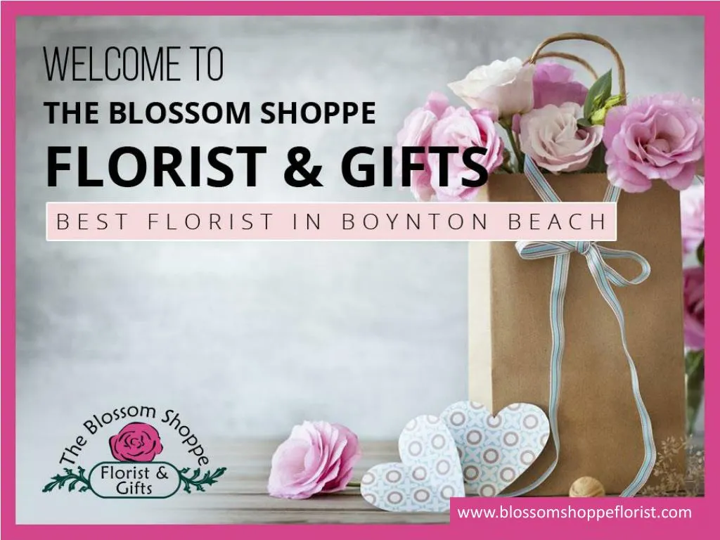 welcome to the blossom shoppe florist gifts best florist in boynton beach