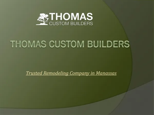 Thomas Custom Builders - Remdeling Company in Manassas VA