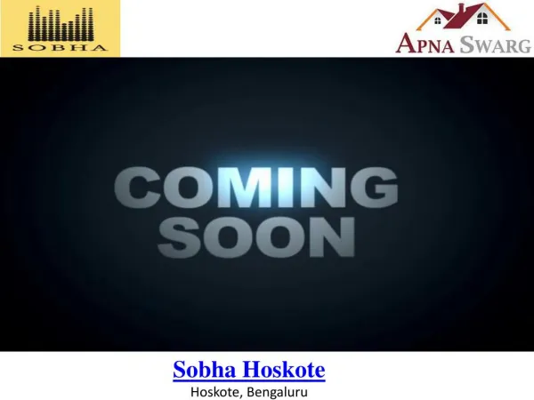 Sobha Hoskote, New Upcoming Apartments in Bangalore
