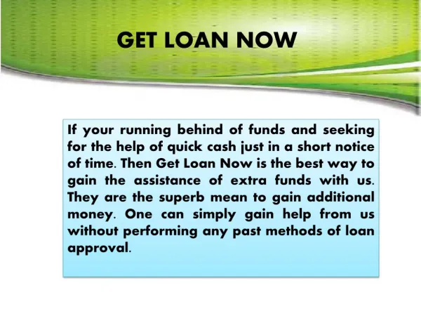 Get Loan Now Have Quick Finance For Meeting Your Unexpected Credit Demands