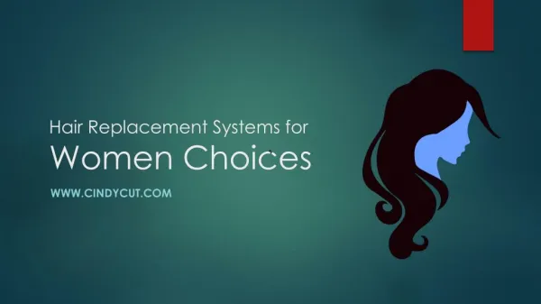 Hair Replacement Systems for Women Choices