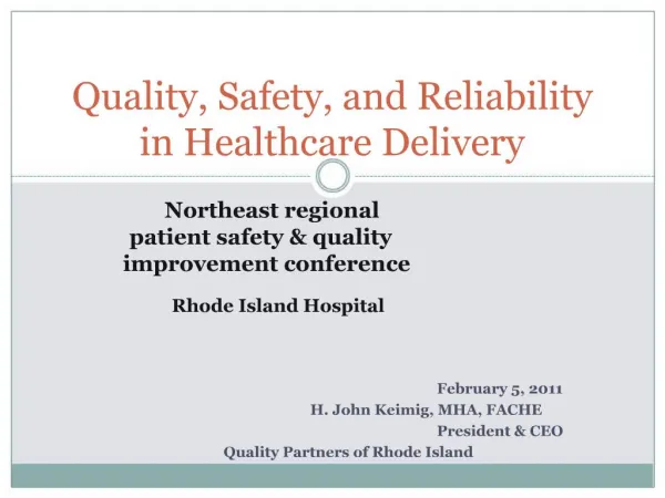 Quality, Safety, and Reliability in Healthcare Delivery