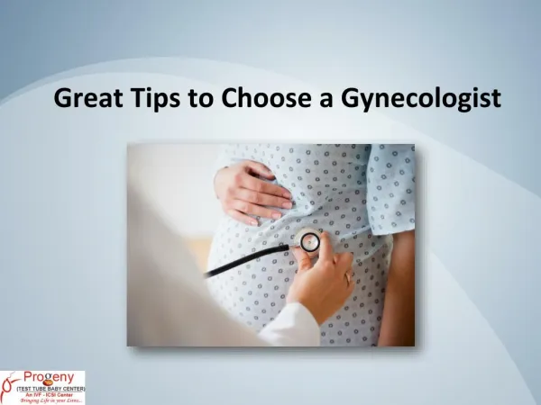 Great Tips to Choose a Gynecologist