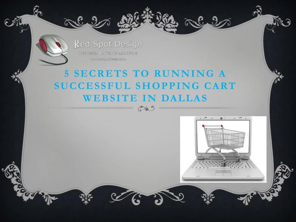 5 secrets to running a successful shopping cart website in dallas