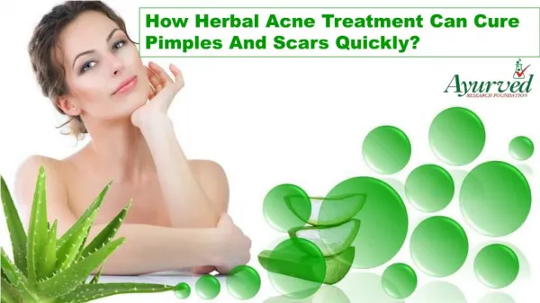 How Herbal Acne Treatment Can Cure Pimples And Scars Quickly?