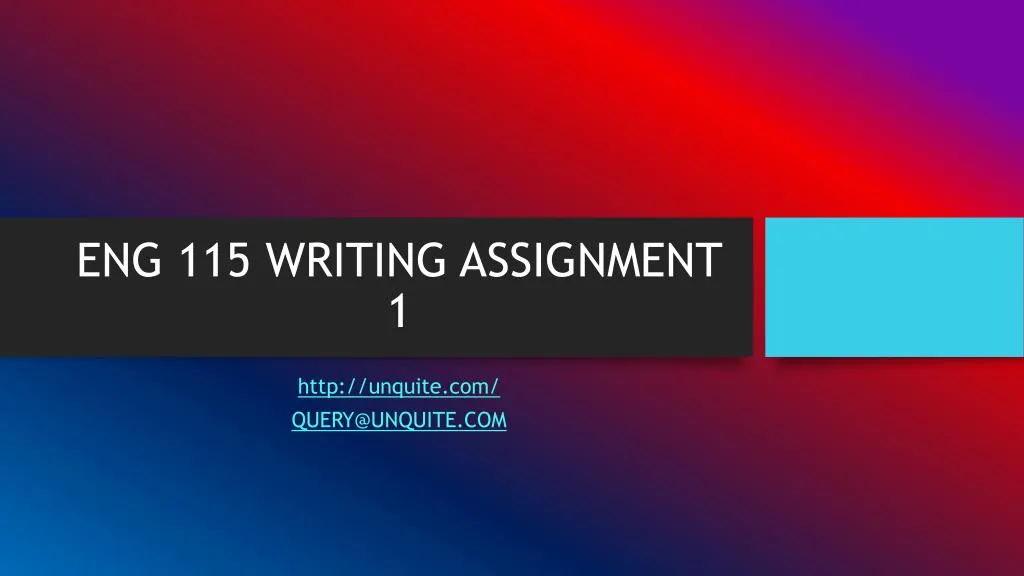 eng 115 writing assignment 1
