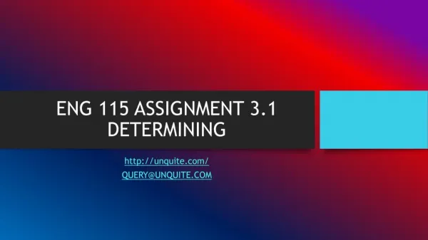 ENG 115 ASSIGNMENT 3.1 DETERMINING