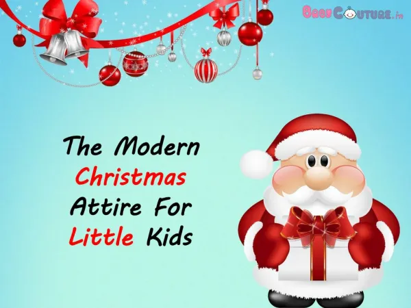 The Modern Christmas Attire For Little Kids