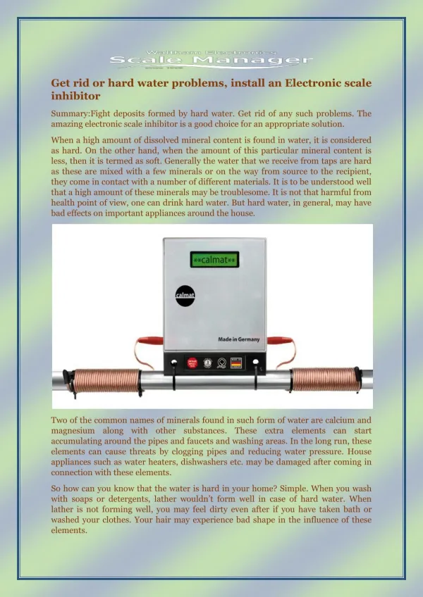 Get rid or hard water problems, install an Electronic scale inhibitor
