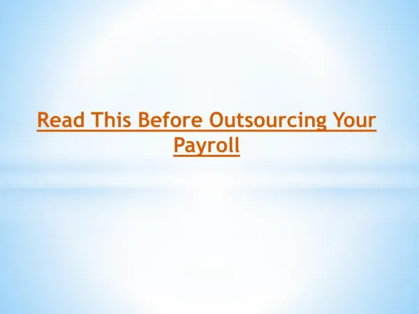 Read This Before Outsourcing Your Payroll