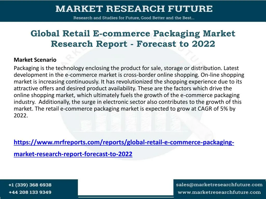 global retail e commerce packaging market research report forecast to 2022