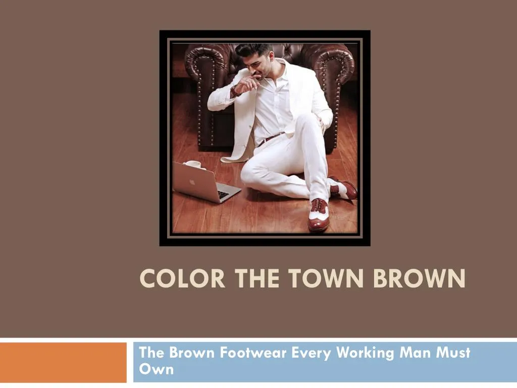 color the town brown
