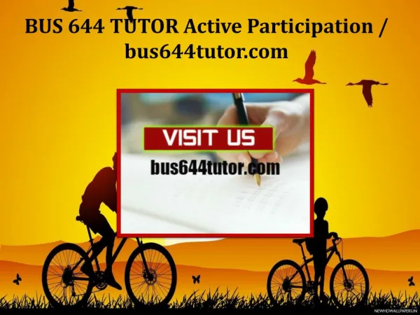 BUS 644 TUTOR Active Participation/bus644tutor.com