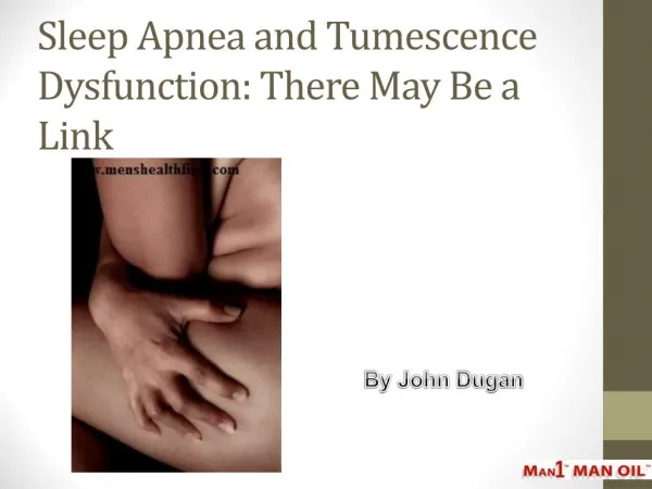 Sleep Apnea and Tumescence Dysfunction: There May Be a Link