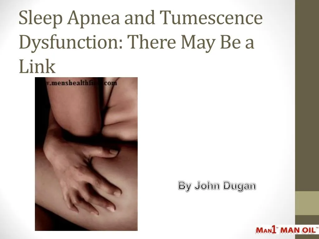 sleep apnea and tumescence dysfunction there may be a link