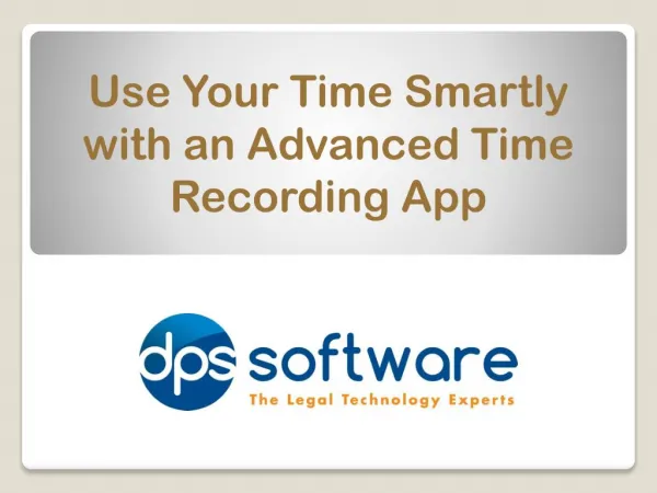 Use Your Time Smartly with an Advanced Time Recording App
