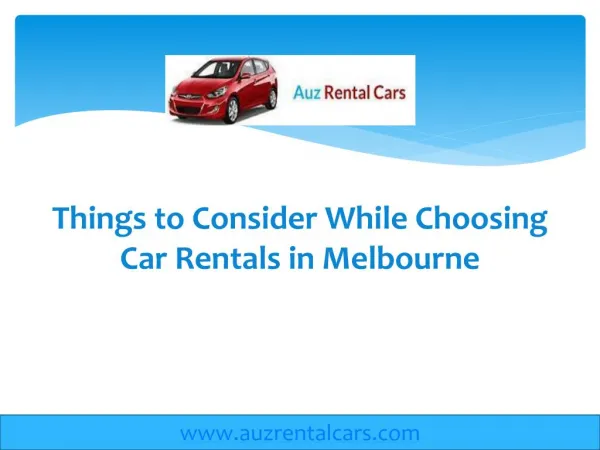 Things to Consider While Choosing Car Rentals