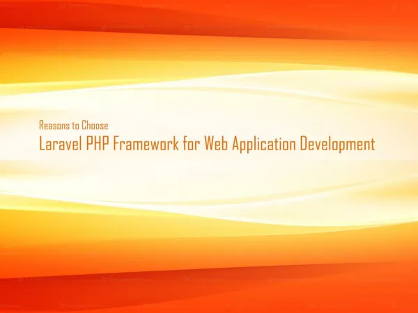 Why to Choose Laravel PHP Framework for Web Application Development