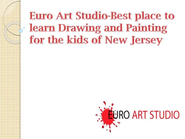 Euro Art Studio-Best place to learn Drawing and Painting for the kids of New Jersey