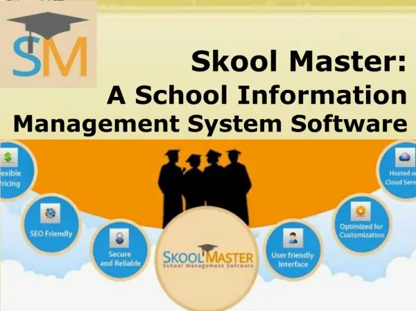 Skool Master: A School Information Management System Software