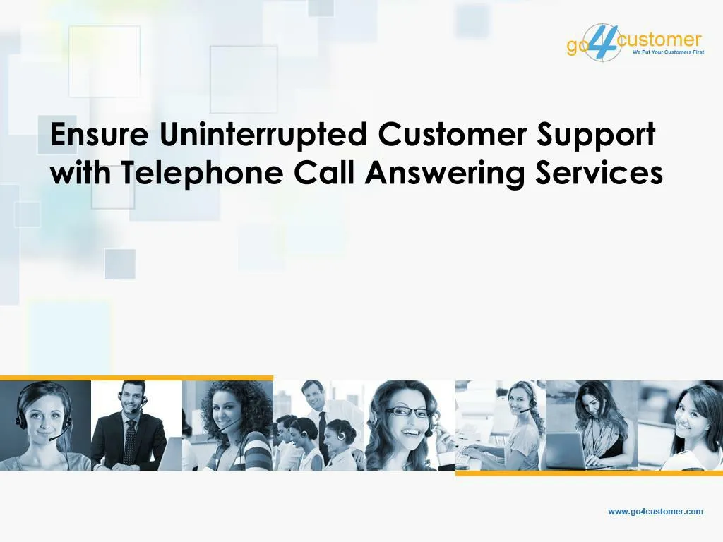 ensure uninterrupted customer support with telephone call answering services
