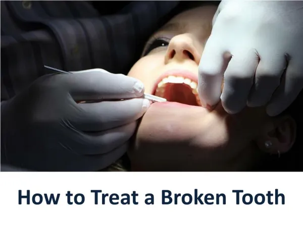 How to Treat a Broken Tooth