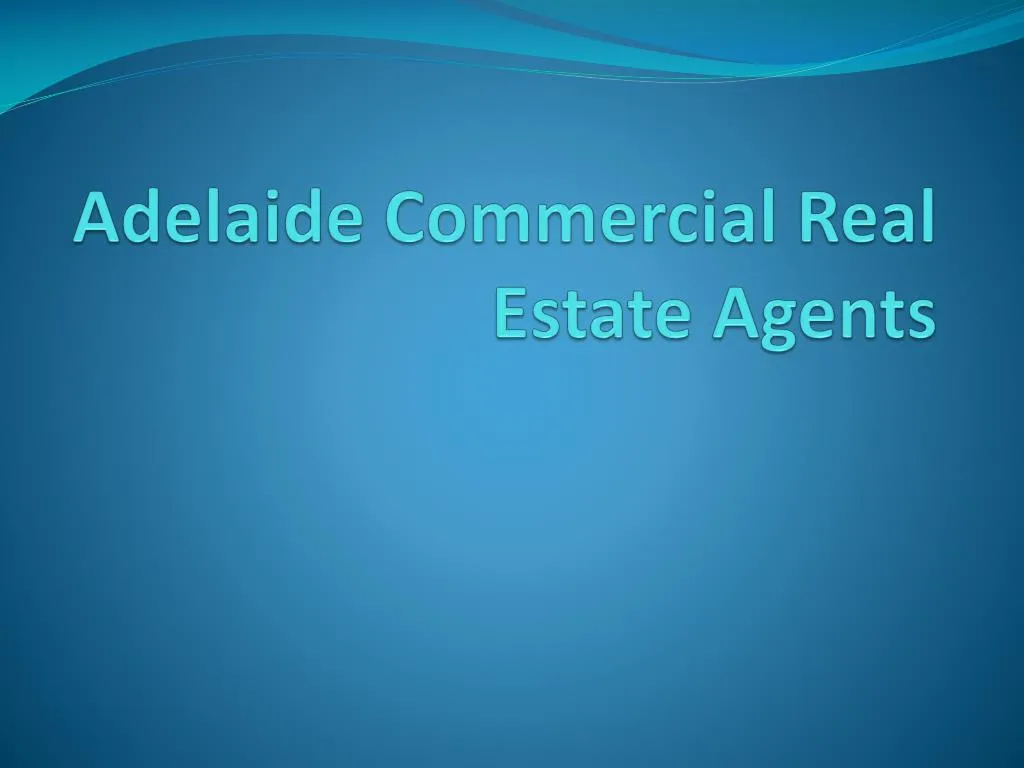 adelaide commercial real estate agents