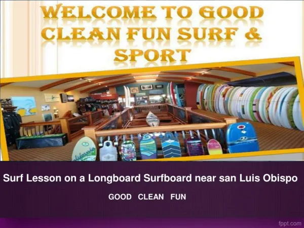 Surf Lesson on a Longboard Surfboard near san luis obispo mob:805-995-1993