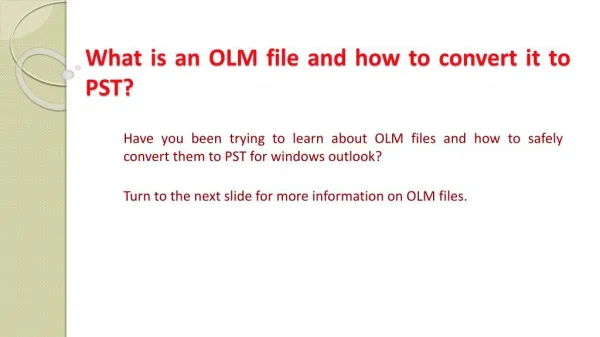 What is an OLM File