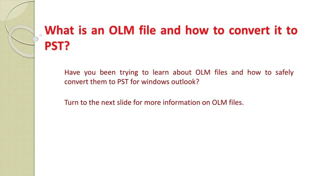 what is an olm file and how to convert it to pst