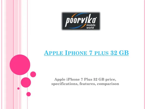 Apple iPhone 7 Plus 32 GB price, specifications, features, comparison