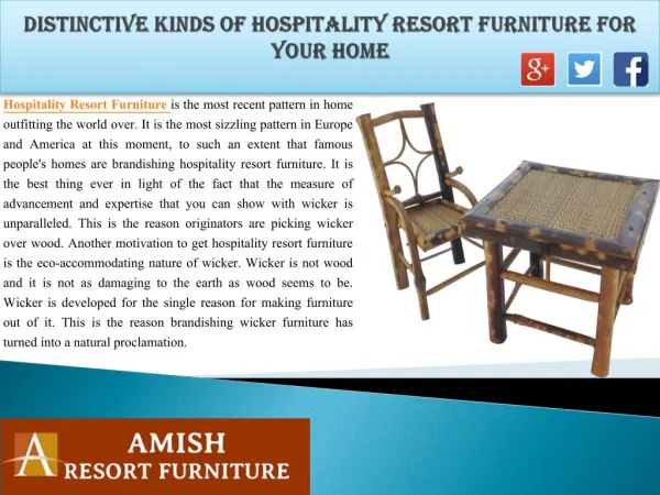 Distinctive Kinds of Hospitality Resort Furniture For Your Home