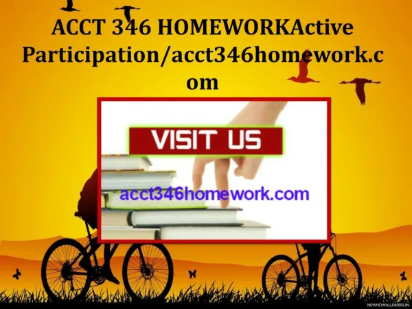 ACCT 346 HOMEWORK Active Participation/acct346homework.com