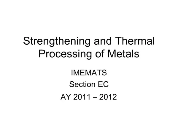 Strengthening and Thermal Processing of Metals