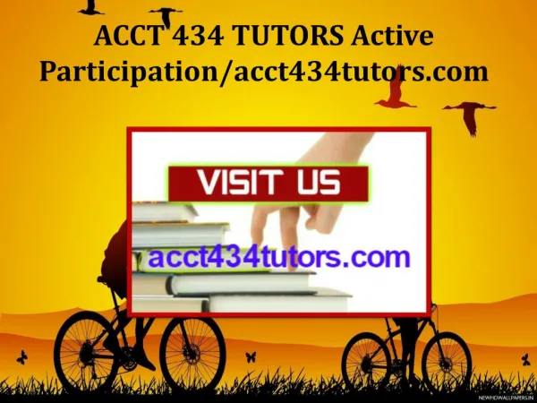 ACCT 434 TUTORS Active Participation/acct434tutors.com